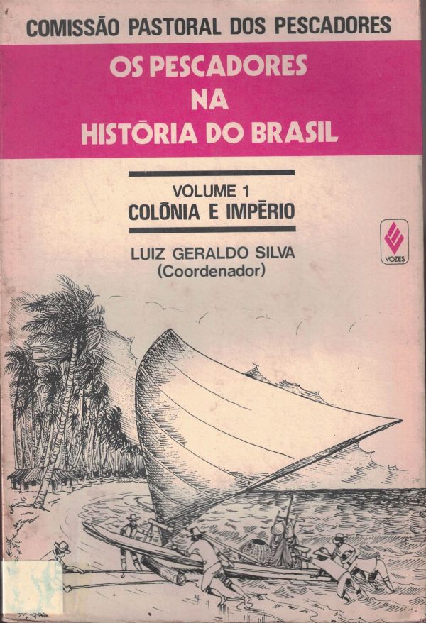 Pescadores na História do Brasil, Os